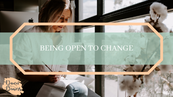 Being Open to Change
