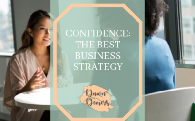 Confidence: The Best Business Strategy